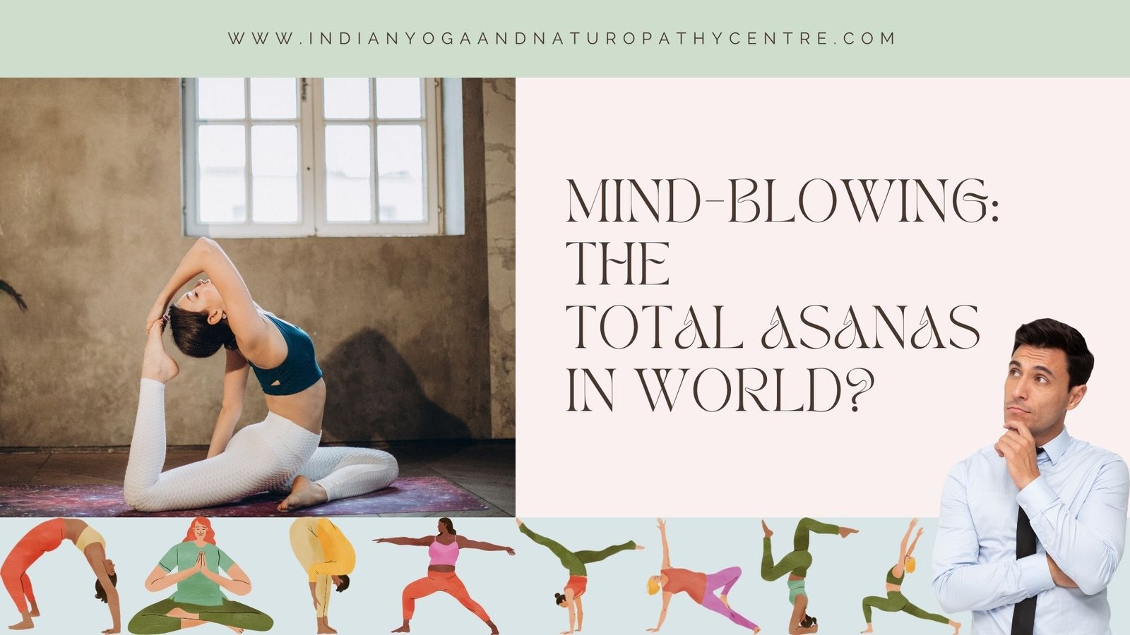 Mind-Blowing: The Total Asanas in World?