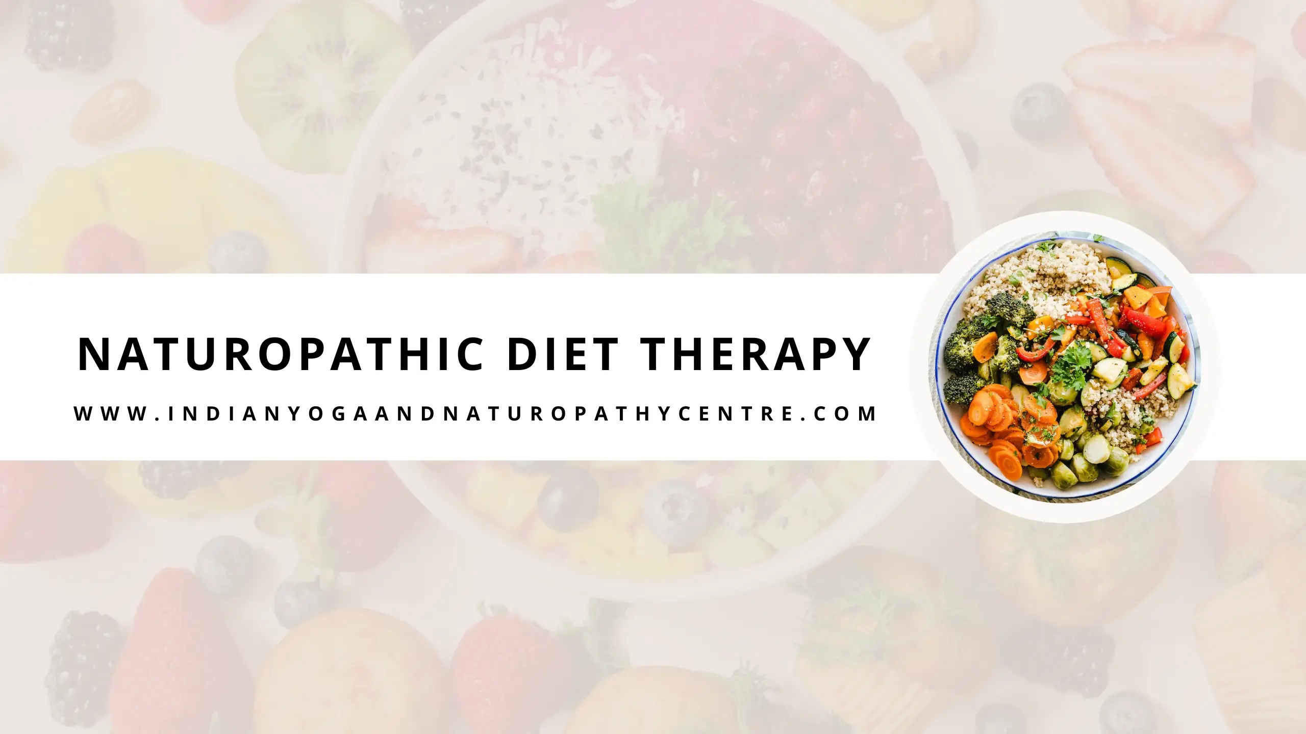 Comprehensive Complete Guidance on the Naturopathic Diet