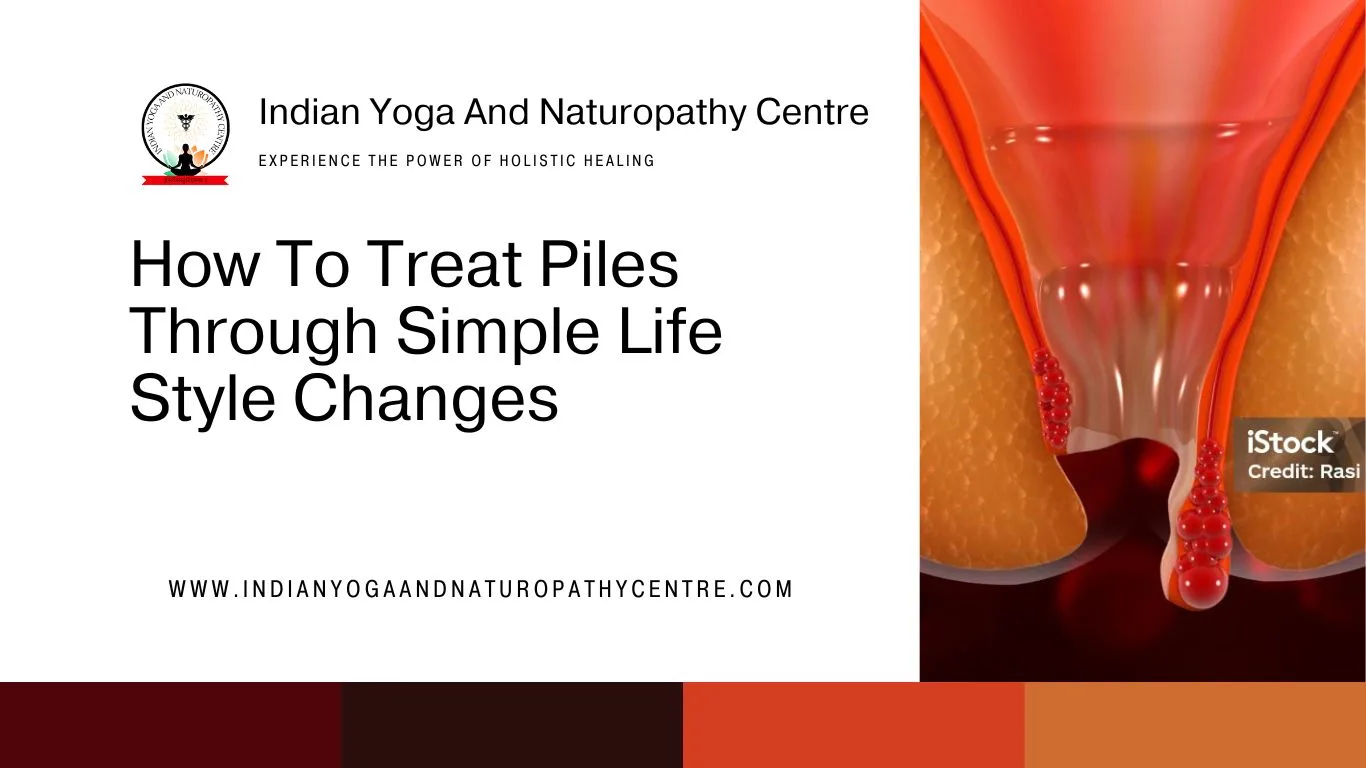 How To Treat Piles Through Simple Life Style Changes