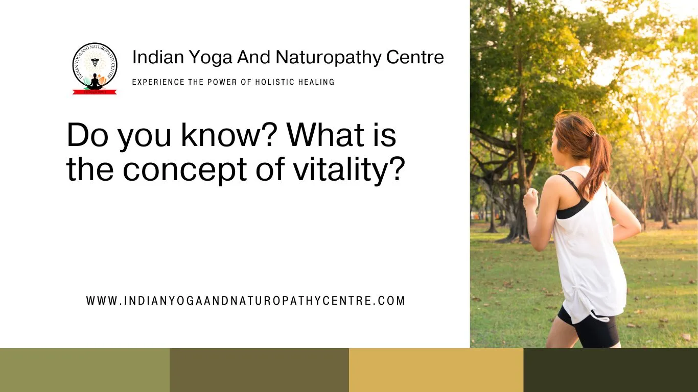 Do you know? What is the concept of vitality?
