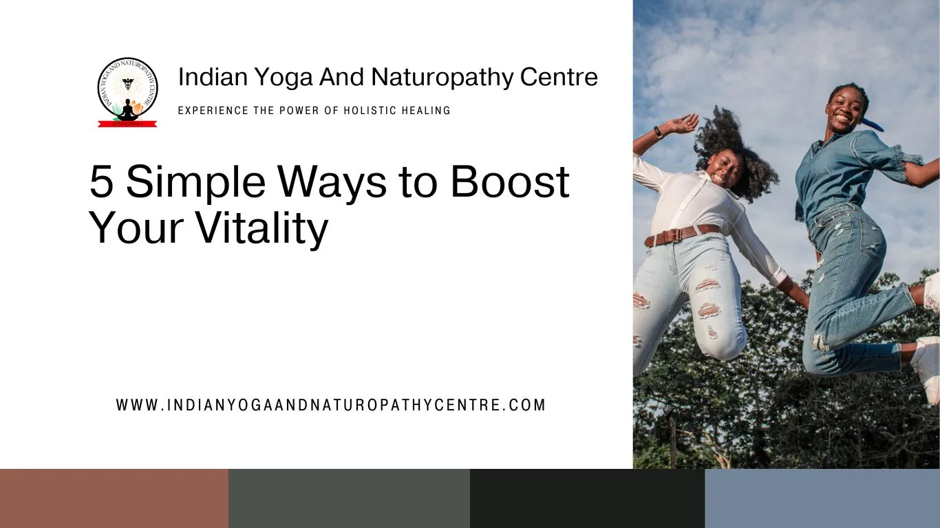 5 Simple Ways to Boost Your Vitality