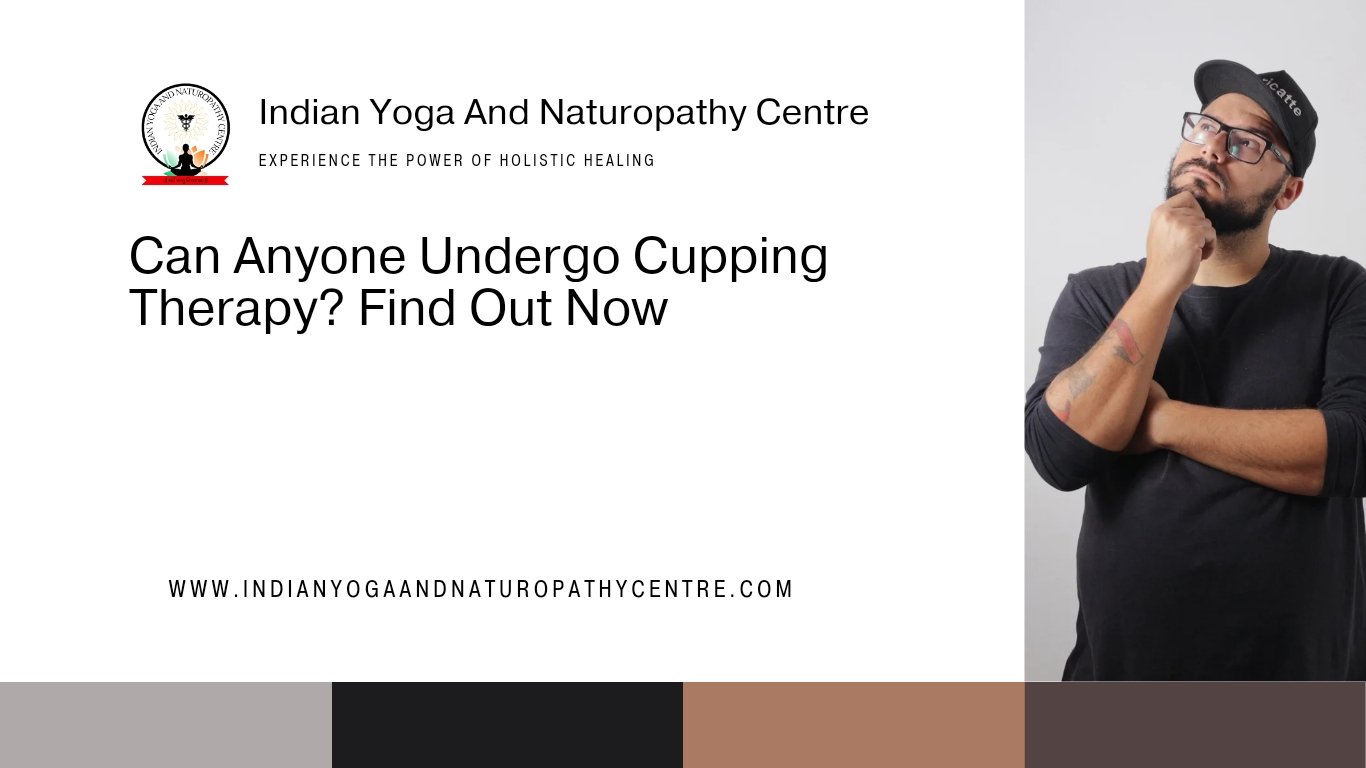 Can Anyone Undergo Cupping Therapy? Find Out Now