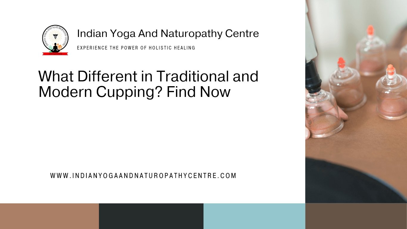 What Different in Traditional and Modern Cupping? Find Now