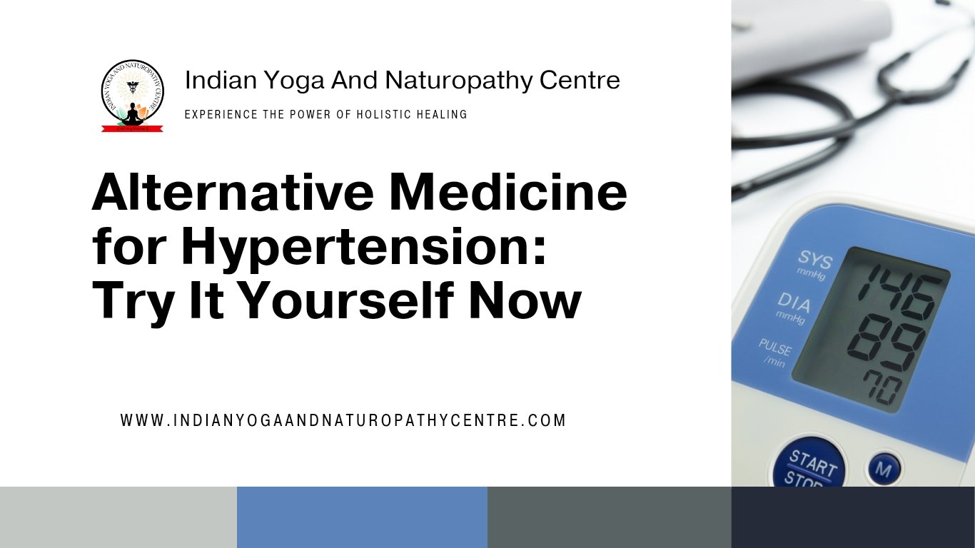 Alternative Medicine for Hypertension: Try It Yourself Now