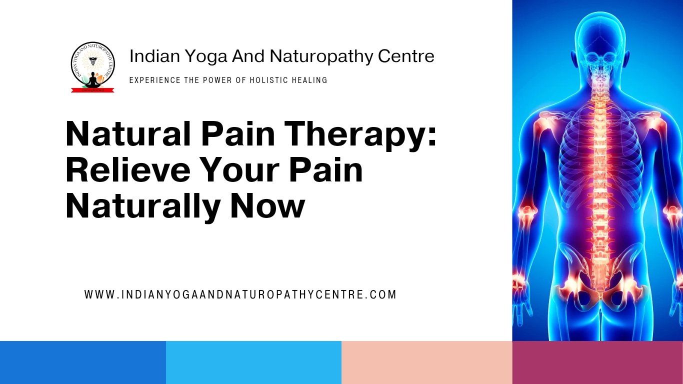 Natural Pain Therapy: Relieve Your Pain Naturally Now