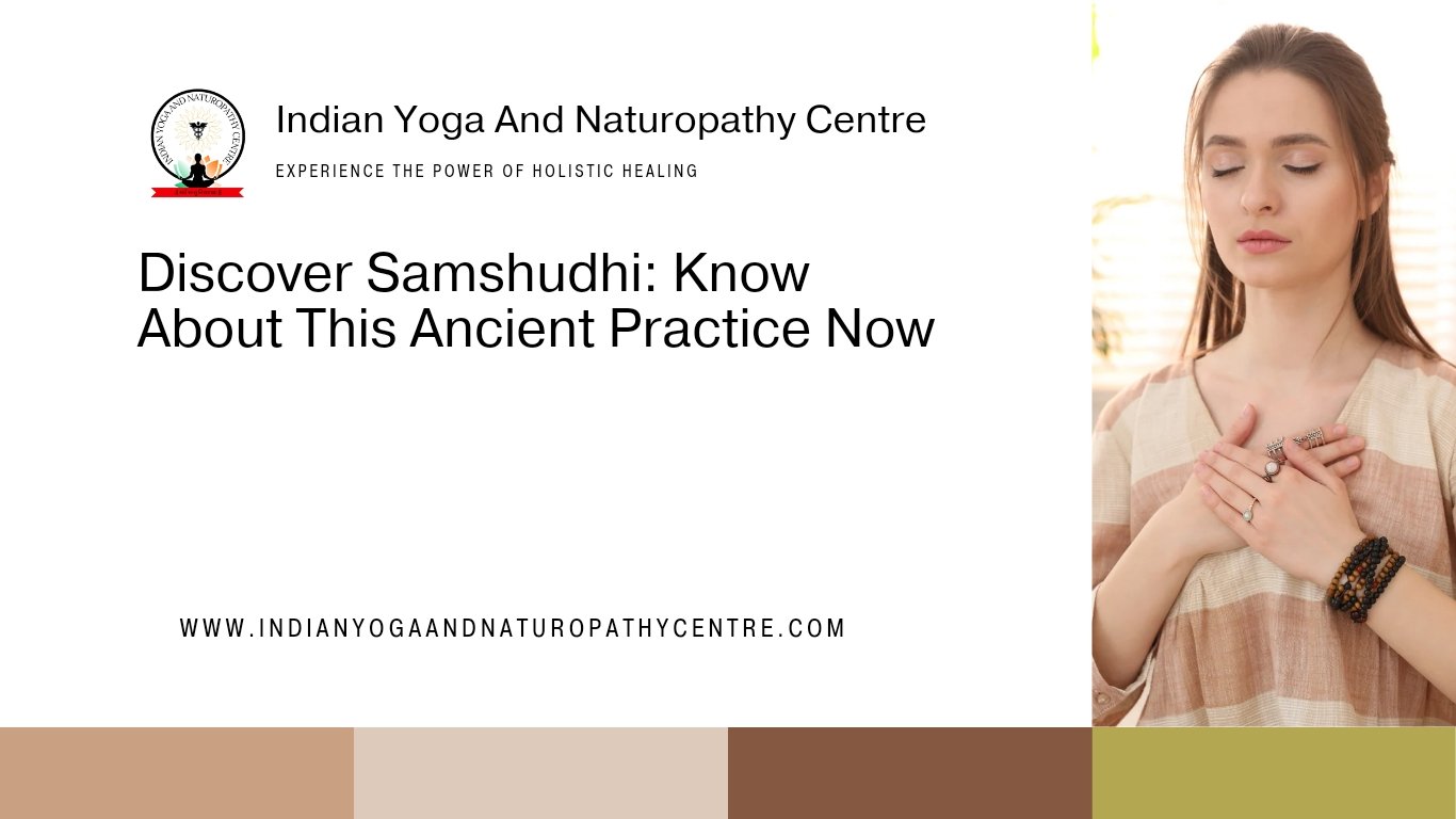 Discover Samshudhi: Know About This Ancient Practice Now