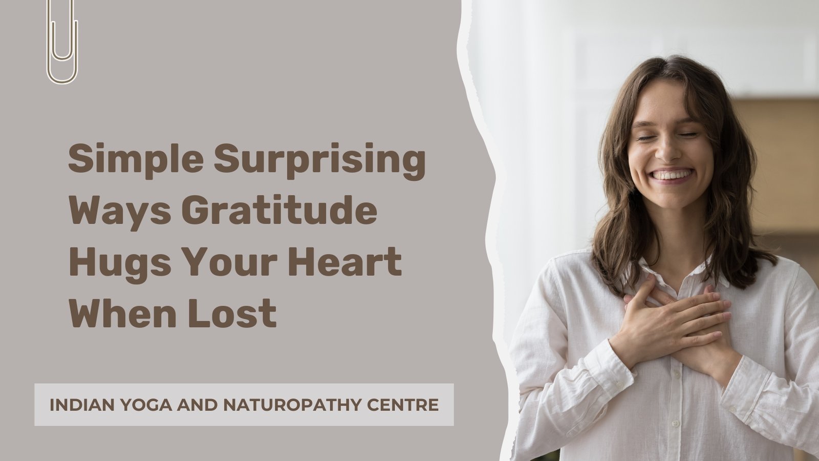 Simple Surprising Ways Gratitude Hugs Your Heart When Lost