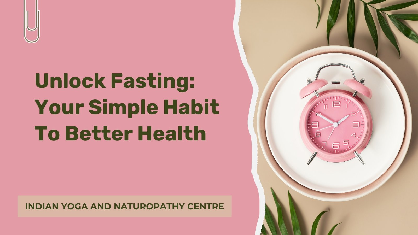 Unlock Fasting: Your Simple Habit To Better Health