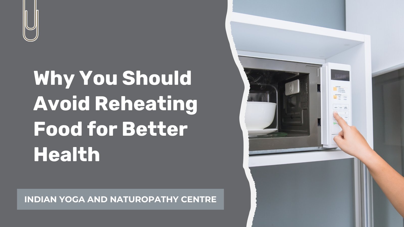 Why You Should Avoid Reheating Food for Better Health