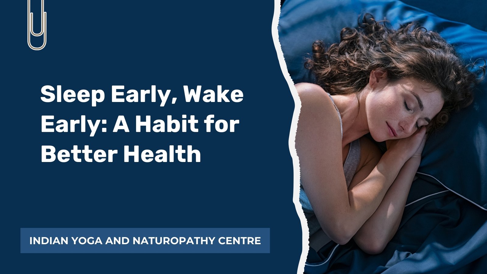 Sleep Early, Wake Early: A Habit for Better Health