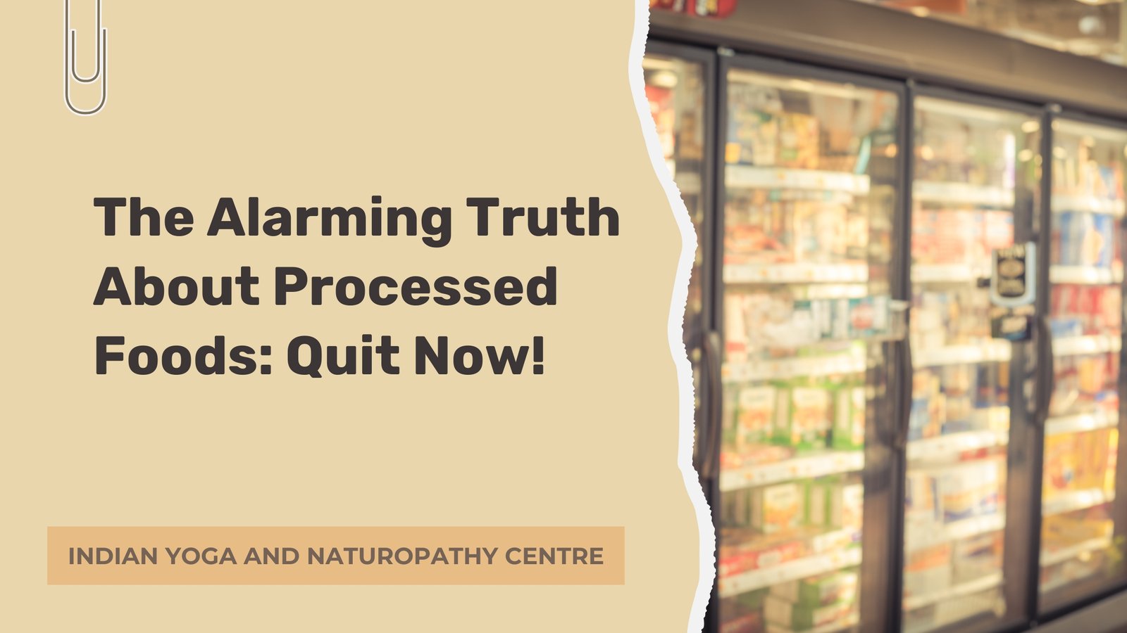 The Alarming Truth About Processed Foods: Quit Now!