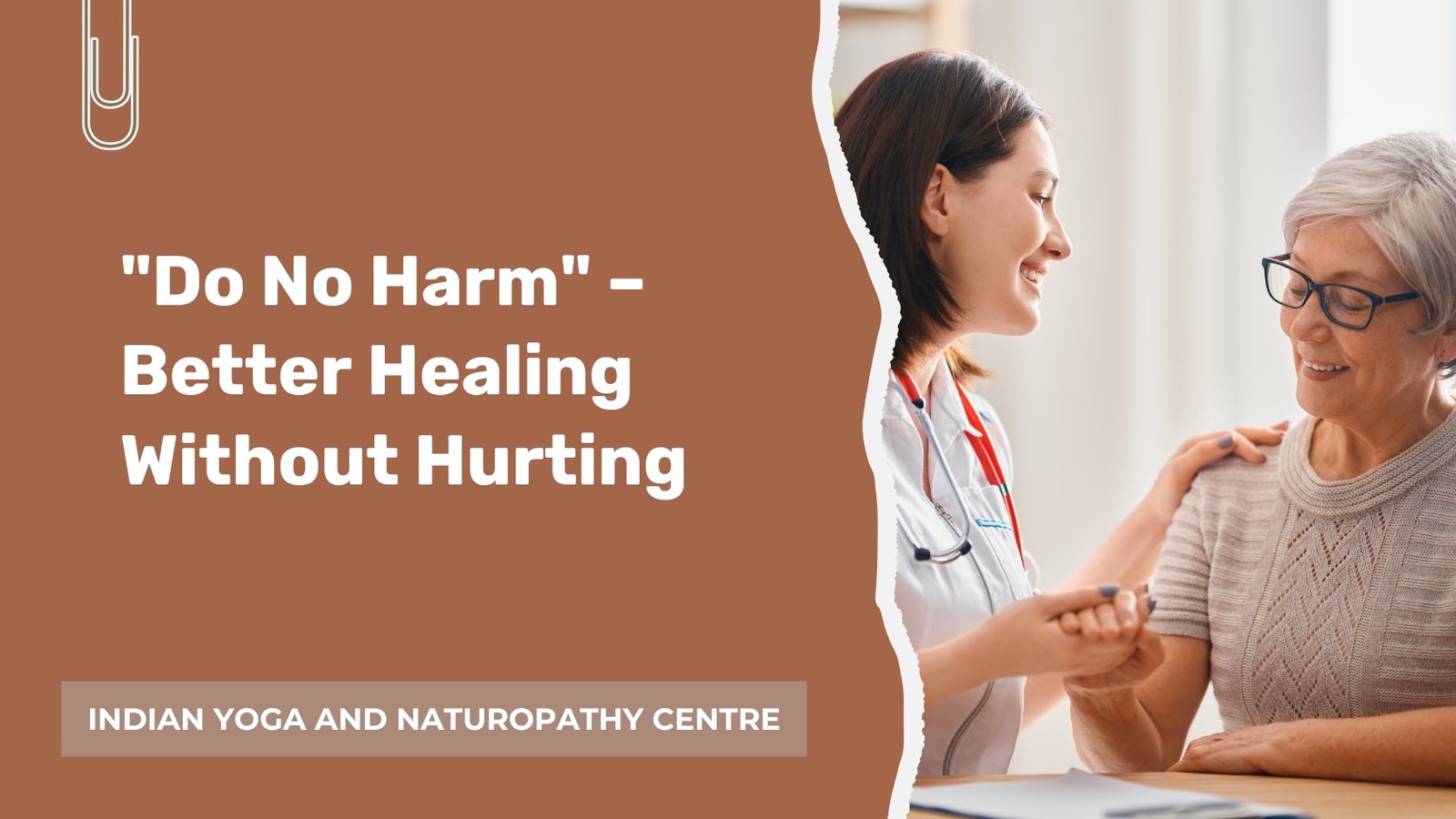 “Do No Harm” – Better Healing Without Hurting